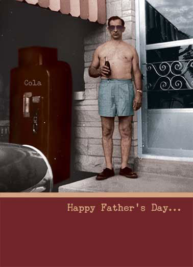 Coolest Pop Funny Megan Card  dad father father's day beer photo retro shirtless cool coolest pop  To the coolest pop ever!